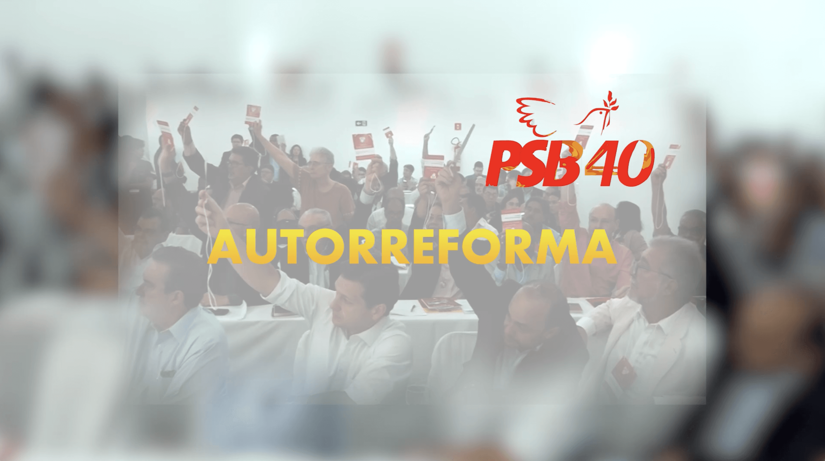 PSB aprova o processo de Autorreforma do partido durante reunião de seu Diretório Nacional