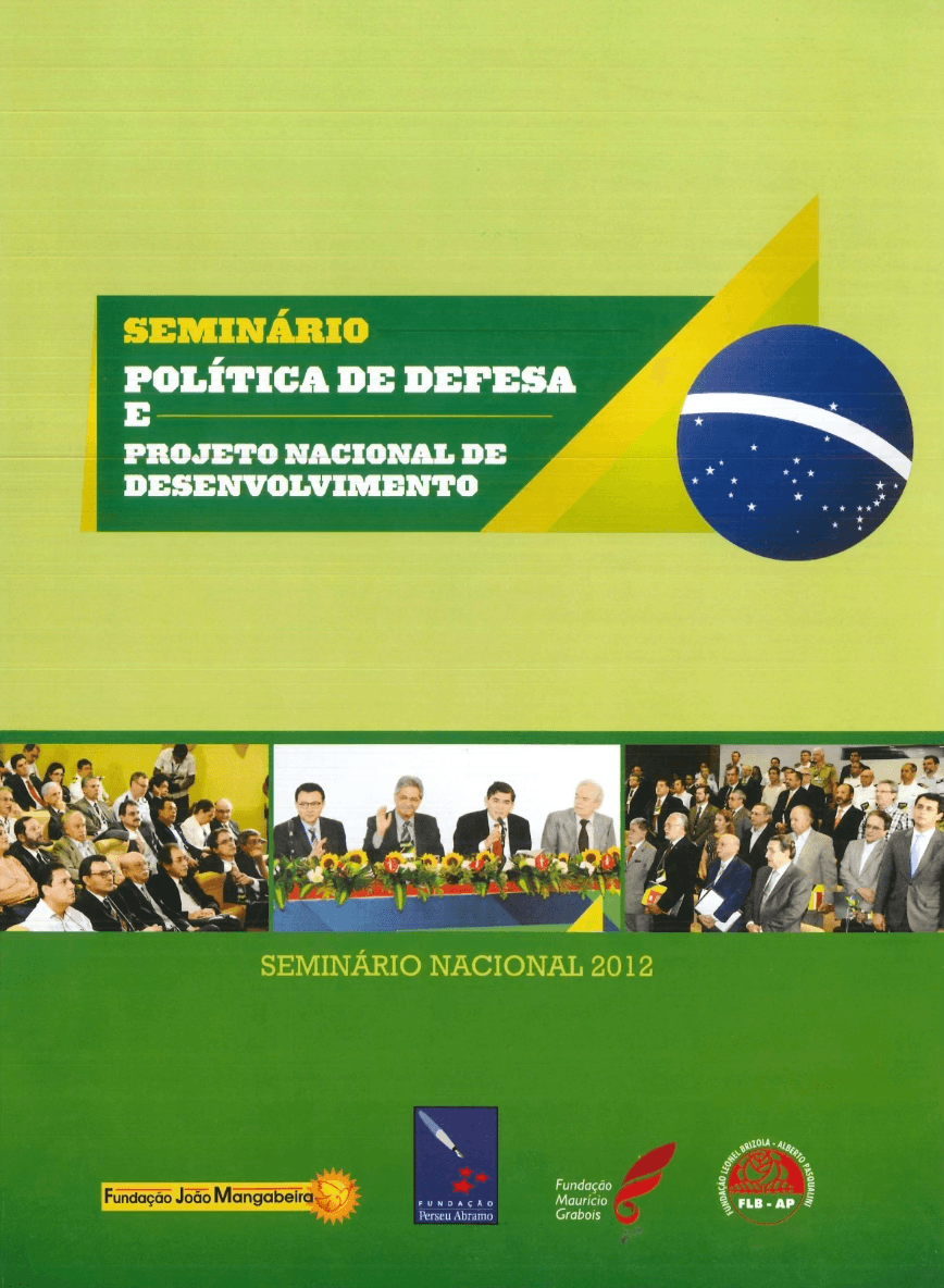 Seminário - Política de Defesa e Projeto Nacional de Desenvolvimento (2012)