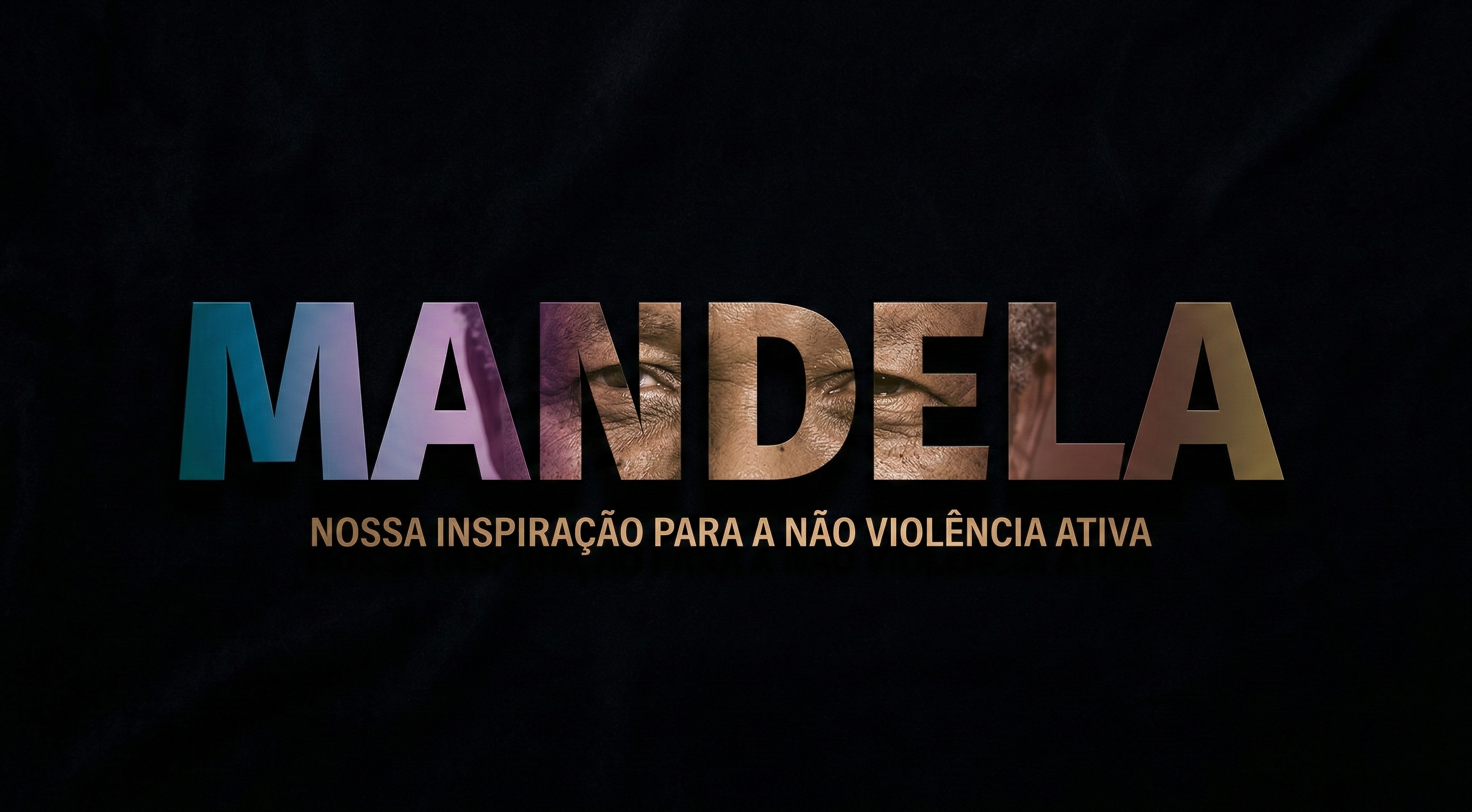 NÃO VIOLÊNCIA ATIVA – Nelson Mandela