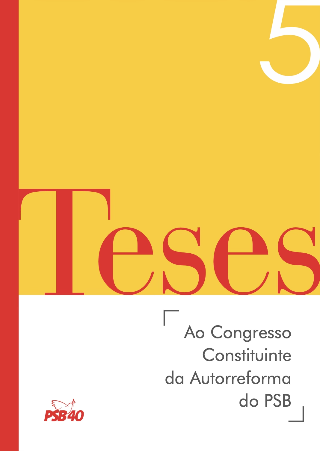 Teses ao Congresso Constituinte da Autorreforma do PSB