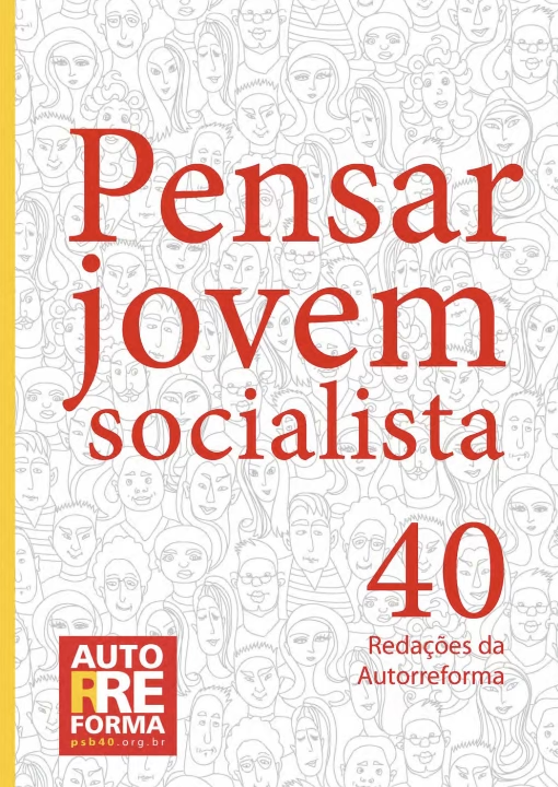 Pensar Jovem Socialista 40 Redações da Autorreforma