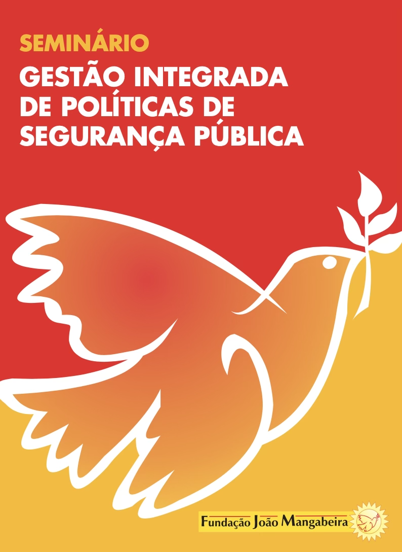 Seminário - Gestão Integrada de Políticas de Segurança Pública